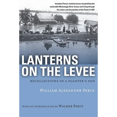 Lanterns on the Levee: Recollections of a Planter's Son