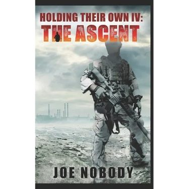 Holding Their Own IV: The Ascent
