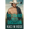 The Cowboy and His Obsession