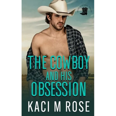 The Cowboy and His Obsession
