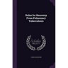 Rules for Recovery From Pulmonary Tuberculosis