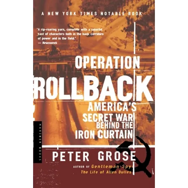 Operation Rollback: America's Secret War Behind the Iron Curtain