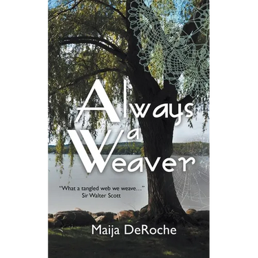 Always a Weaver