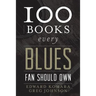 100 Books Every Blues Fan Should Own