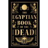 The Egyptian Book of the Dead (Deluxe Hardbound Edition)