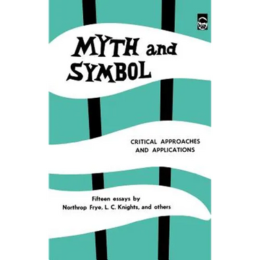 Myth and Symbol: Critical Approaches and Applications