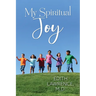 My Spiritual Joy