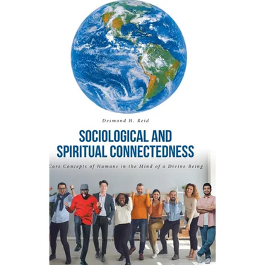Sociological and Spiritual Connectedness: Core Concepts of Humans in the Mind of a Divine Being