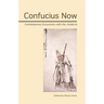 Confucius Now: Contemporary Encounters with the Analects