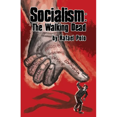 Socialism: The Walking Dead
