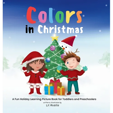 Colors in Christmas: A Fun Holiday Learning Picture Book for Toddlers and Preschoolers