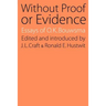 Without Proof or Evidence