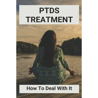 PTDS Treatment: How To Deal With It: Books On Ptsd Recovery