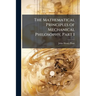 The Mathematical Principles of Mechanical Philosophy, Part 1