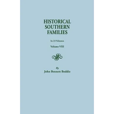 Historical Southern Families. in 23 Volumes. Volume VIII