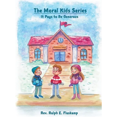 The Moral Kids Series: It Pays to Be Generous