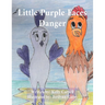 Little Purple Faces Danger