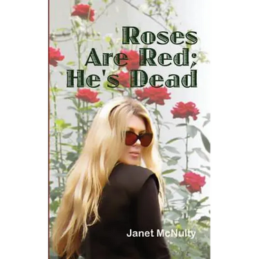 Roses Are Red; He's Dead