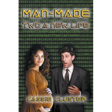 Man-Made: Two a New Life