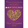 Mindful Mates: Weatherproof Your Relationship. Create Long-Term Love.