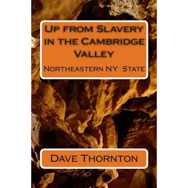 Up from Slavery in the Cambridge Valley