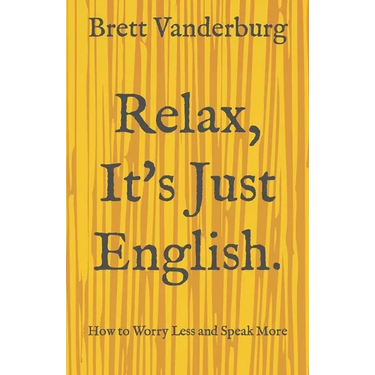 Relax, It's Just English
