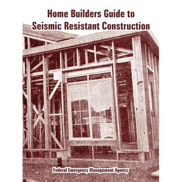 Home Builders Guide to Seismic Resistant Construction