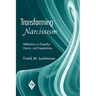 Transforming Narcissism: Reflections on Empathy, Humor, and Expectations