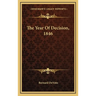 The Year Of Decision, 1846