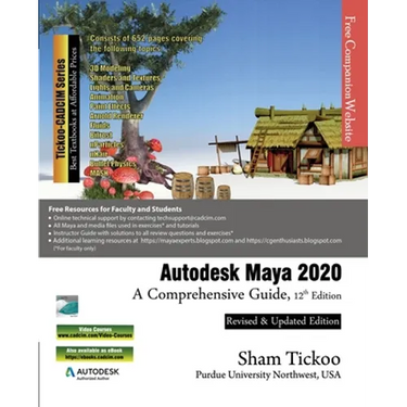 Autodesk Maya 2020: A Comprehensive Guide, 12th Edition