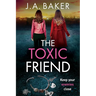 The Toxic Friend