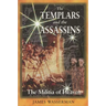 The Templars and the Assassins: The Militia of Heaven