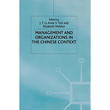 Management and Organizations in the Chinese Context
