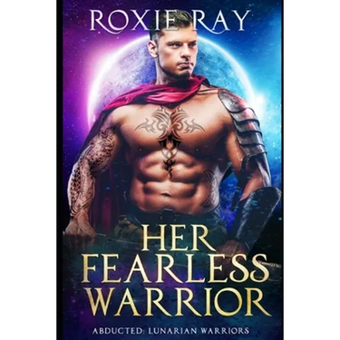Her Fearless Warrior: A SciFi Alien Romance