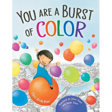 You Are a Burst of Color