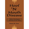 Hoof 'N Mouth Disease: Biblical Monologues And How To Do Them