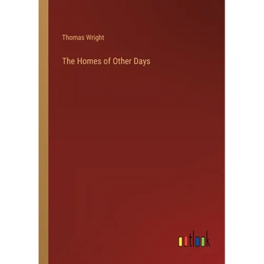 The Homes of Other Days