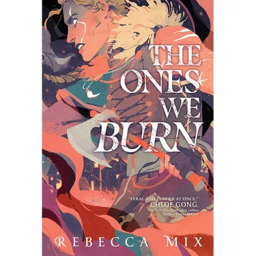 The Ones We Burn
