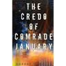 The Credo of Comrade January