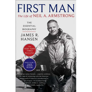 First Man: The Life of Neil A. Armstrong