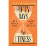 Fifty Days to Fitness: Be a Fitness Freak and Be Fit for Life