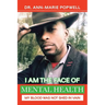 I Am the Face of Mental Health: My Blood Was Not Shed in Vain