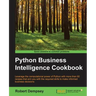 Python Business Intelligence Cookbook