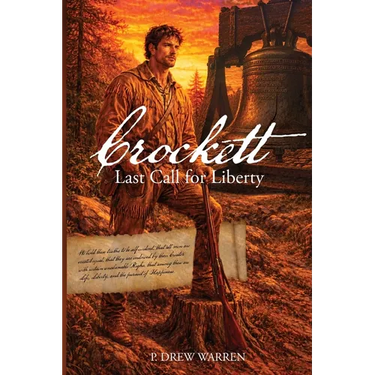 Crockett: Last Call for Liberty
