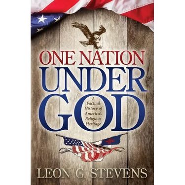 One Nation Under God: A Factual History of America's Religious Heritage