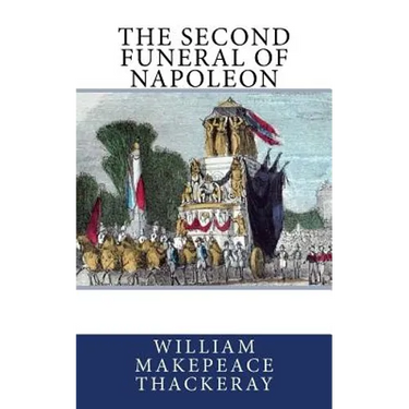 The Second Funeral of Napoleon