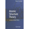 Atomic Structure Theory: Lectures on Atomic Physics