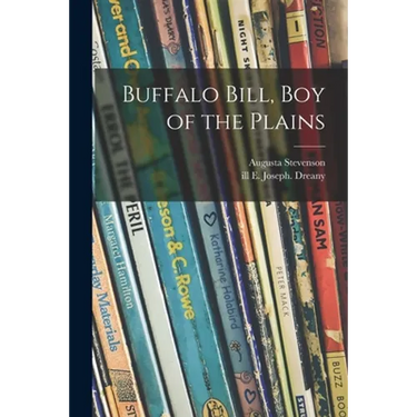 Buffalo Bill, Boy of the Plains
