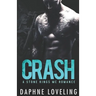CRASH (A Stone Kings Motorcycle Club Romance)