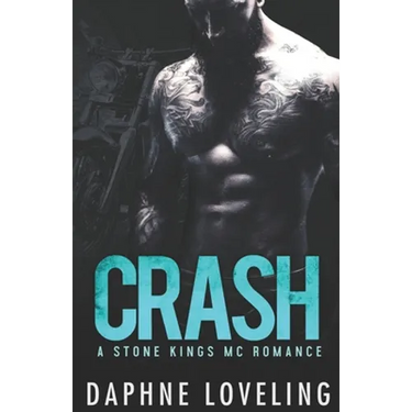 CRASH (A Stone Kings Motorcycle Club Romance)